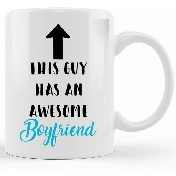 Personalized Funny 'this Guy Has An Awesome Boyfriend' 11oz Mug By Forever Personal Designs, Ceramic Novelty Coffee Mug, Tea Cup, Gift Present For Birthday, Christmas Thanksgiving Festival, 11oz Or