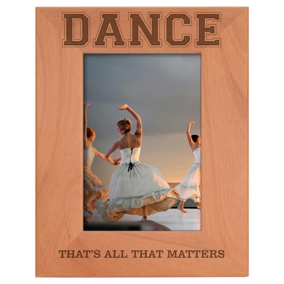 ThisWear Personalized Gifts Dancer Gift Dancing Thats All That Matters Natural Wood Engraved 4x6 Portrait Picture Frame Wood