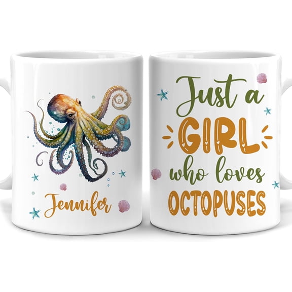 Personalized Gifts Octopus Lover - Just A Girl Who Loves Octopuses Custom Name Ceramic Coffee Mug Cup 11oz - Idea Cute Sea Animal Lover Gifts For Women, Girl Daughter On Birthday, Christmas