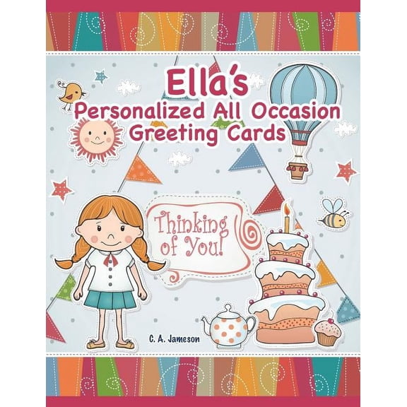 Personalized Greeting Cards: Ella's Personalized All Occasion Greeting Cards (Paperback)