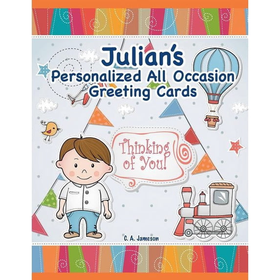 Personalized Greeting Cards: Julian's Personalized All Occasion Greeting Cards (Paperback)