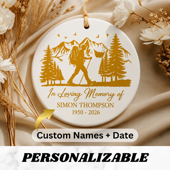 Personalized Hiker Memorial Ceramic Ornament In Loving Memory Custom Engraved Name & Years Remembrance Keepsake Ornament for Nature Lovers Sympathy Gift for Campers & Travelers