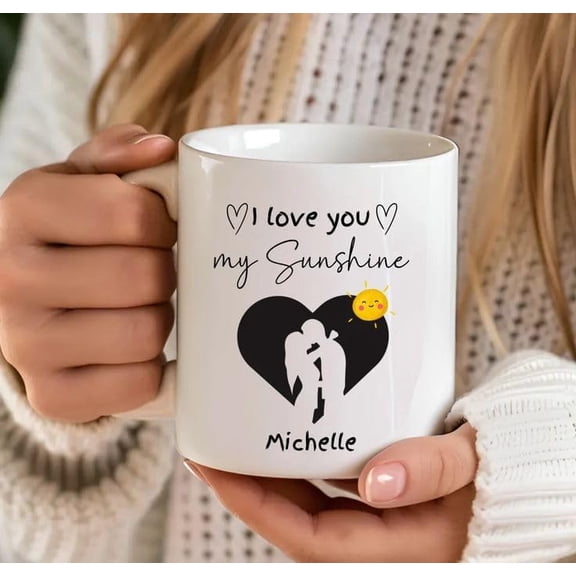 Personalized "I Love You My Sunshine Mug" Custom White Ceramic Coffee Cup With Cute Sun & Heart Design, Add Name, Gift For Partner, Family, Or Loved One, 11oz