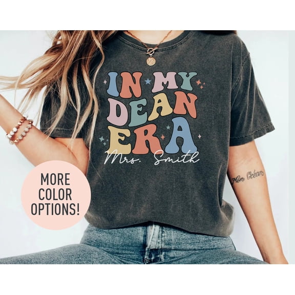 Personalized In My Dean Era Shirt Custom School Dean Shirt Teachers Day Gift Dean Apprecia