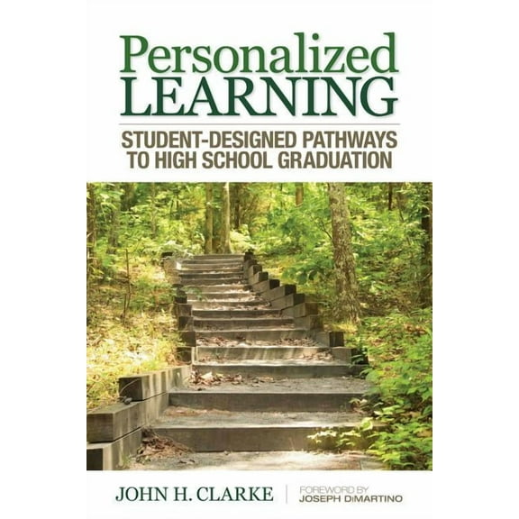 Personalized Learning: Student-Designed Pathways to High School Graduation, (Paperback)