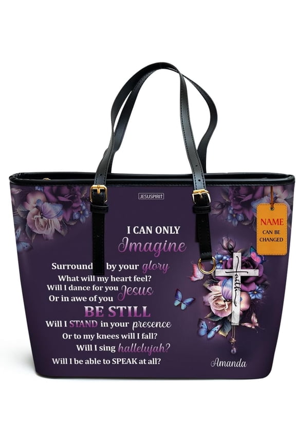 Personalized Leather Tote Bag For Women - Christmas Gifts For Women - Christian Gifts, I Can Only Imagine, Custom Name Bag