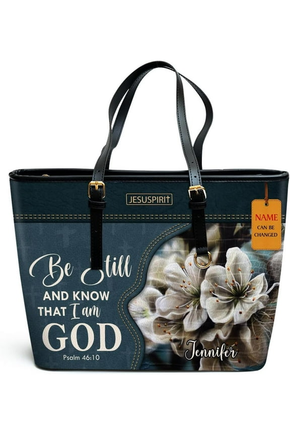 Personalized Leather Tote Bags For Women - Christmas Gifts For Women - Christian Gifts, Be Still, Custom Name Bag, Be Still, Custom Name Bag
