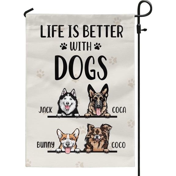 Personalized Life Is Better With Dogs Garden Flag, Custom Double-Sided 12 x 18 Inch Outdoor Yard Lawn Decor, Multiple Dog Breeds and Names, 4-Dog Design
