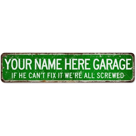 Personalized Metal Sign Your Name Here Garage If He Can't Fix It We're All Screwed Wall Decor Metal Plaque for Coffee Bar Home Living Room Happy Father's Day Art Poster Gift for Dorm 4"x16"