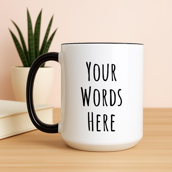 Personalized Mug Custom Mug Custom Coffee Mug Custom Text Mug Personalized Text Mug Quote
