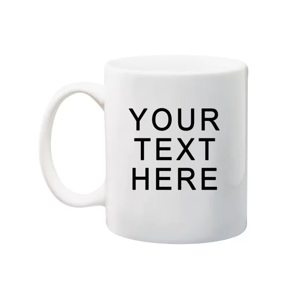 Personalized Mug Custom Text 11Oz Cup Name Gift Coffee Funny Day Ceramic