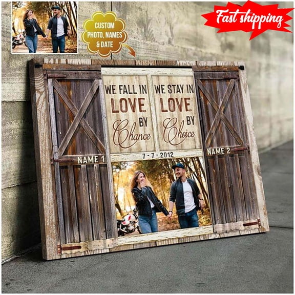 Personalized Name, Photo & Date Barn Window Frame We Fall In Love By Chance We Stay In Love By Choice 24 x 36 Inch Poster