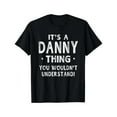 thumbnail image 1 of Personalized Name - Themed Graphic Tee, Tops Has "IT'S A DANNY THING YOU WOULDN'T UNDERSTAND!" Design, Round Neck Regular Fit T - shirts, Size(S - 5XL), 1 of 5