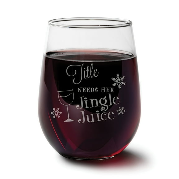 Personalized Need My Jingle Juice Stemless Wine Glass