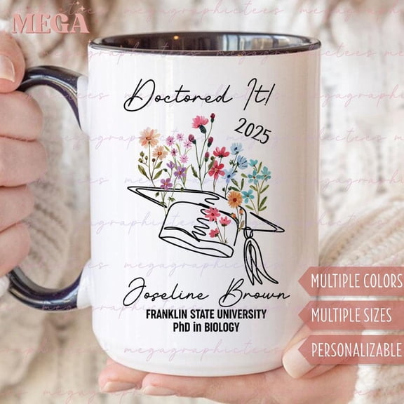 Personalized Phd Gifts Doctored It Mug Doctorate Graduation Gift Custom PhD Graduation Gif