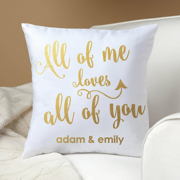 Personalized Pillow All of Me Loves All of You