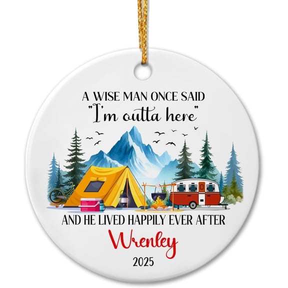 Personalized Retirement Ceramic Christmas Ornament 2025, A Wise Man Once Said I'm Outta Here Ornament Gift for Men Grandpa Daddy Husband, Customized Name & Date First Xmas Retired Ceramic Ornaments