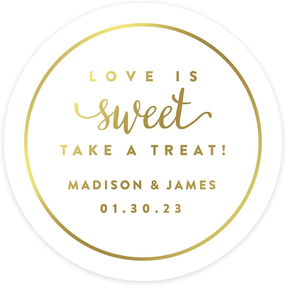 Personalized Round Circle Wedding Favor Gift Labels Stickers, Metallic Gold Ink, Love is Sweet Take a Treat, 40-Pack, Custom Made Any Name, Gold Stationery, Envelope Seals