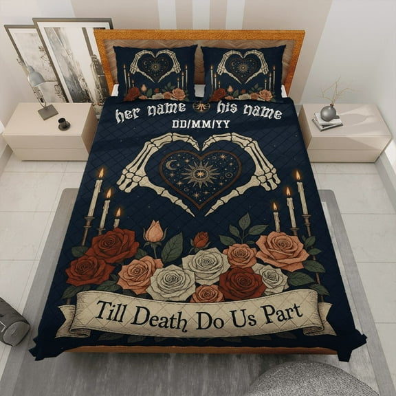 Personalized Skeleton Couple Ti Death Do Us Part Floral Quilt Bedding Set – Gothic Skull Lovers, Custom Wedding, Anniversary, Halloween Gift