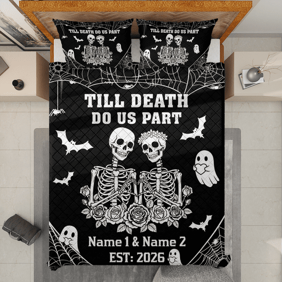 Personalized Skeleton Couple Till Death Quilt Bedding Set, White Binding, 55x60
