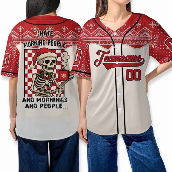 Personalized Skeleton Drink Coffee "I Hate Morning People And Mornings And People Baseball Jersey - Custom Festive Christmas Winter Holiday Ugly Xmas Baseball Shirt