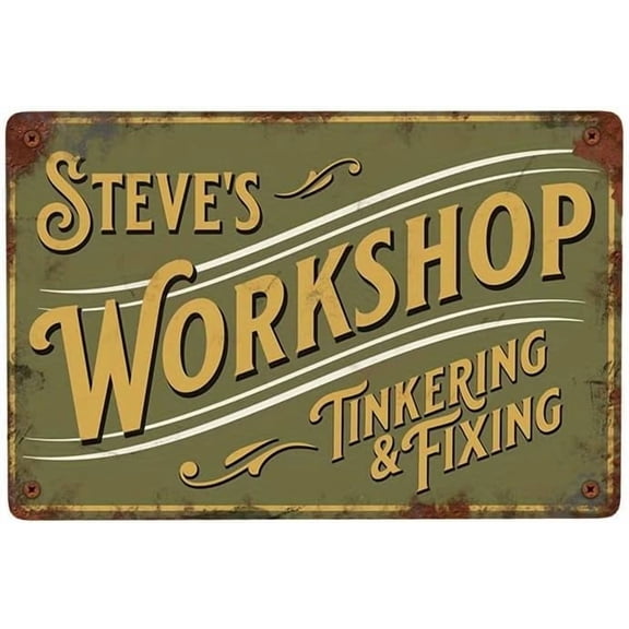 Personalized Steve's Workshop Metal Tin Sign - Tinkering & Fixing Vintage Plaque, Funny Gift for Dad, Grandpa, Husband - Man Cave Garage Shed Decor for Workshop Lovers, 8x12 Inch Rustic Wall Art