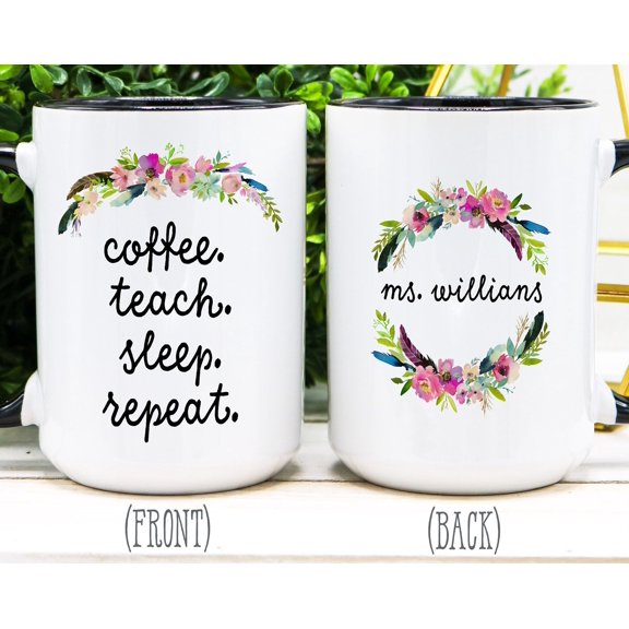 Personalized Teacher Mug Floral Coffee Teach Sleep Repeat