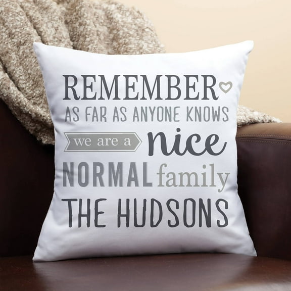Personalized Throw Pillow - Nice, Normal Family