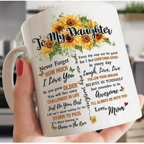 Personalized To My Daughter Sunflower Mug I ll Always Be With You Mug 11oz