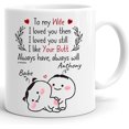 thumbnail image 1 of Personalized To My Wife I Loved You Then Couple Coffee Mug Cups 11oz 15oz Birthday Christmas Anniversary Wedding Gifts For Couples Husband Wife Boyfriend Girlfriend Mr Mrs Custom Name, 1 of 7