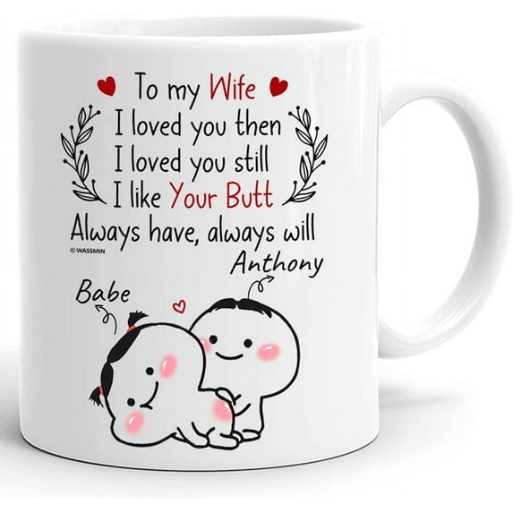 Personalized To My Wife I Loved You Then Couple Coffee Mug Cups 11oz 15oz Birthday Christmas Anniversary Wedding Gifts For Couples Husband Wife Boyfriend Girlfriend Mr Mrs Custom Name