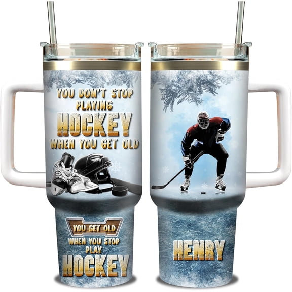 Personalized You Get Old When You Stop Playing Hockey Tumbler Custom Name Tumblers 40oz with Handle and Straw Stainless Steel Sports Inspirational Coffee Mug Gifts For Boys Men Coach
