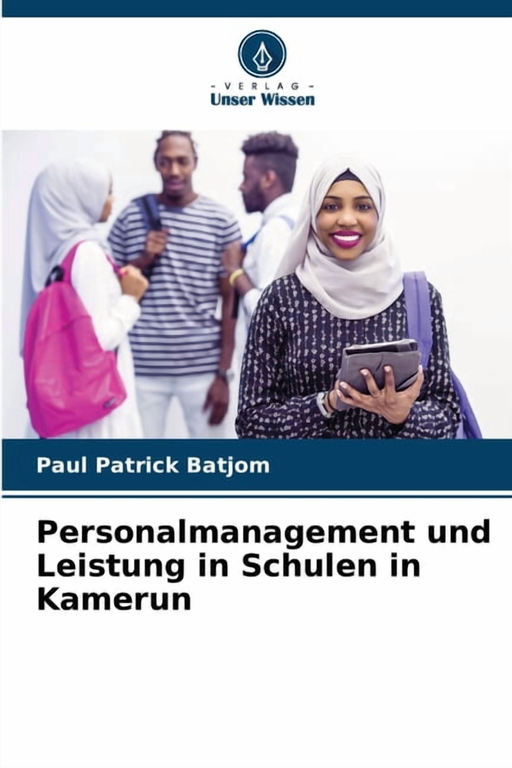 Personalmanagement und Leistung in Schulen in Kamerun, (Paperback)