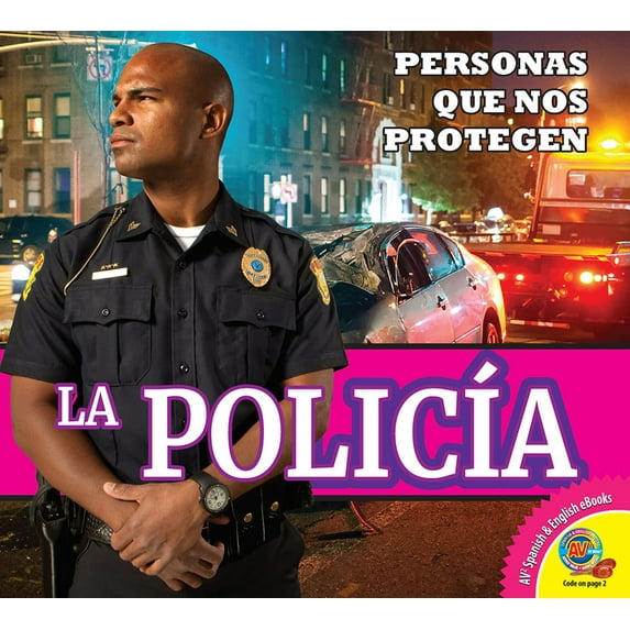 Personas Que Nos Protegen: La Policía (Hardcover)