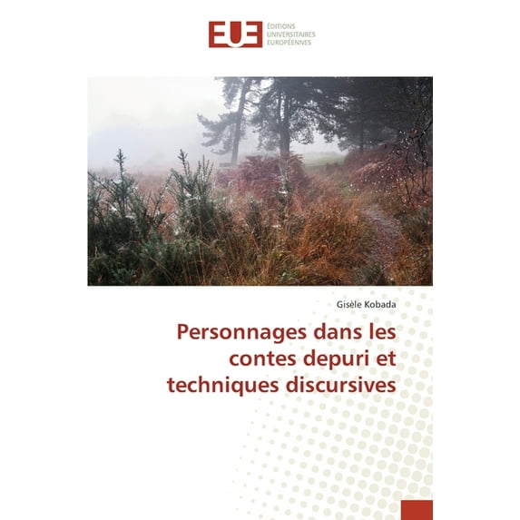 Personnages dans les contes depuri et techniques discursives (Paperback)