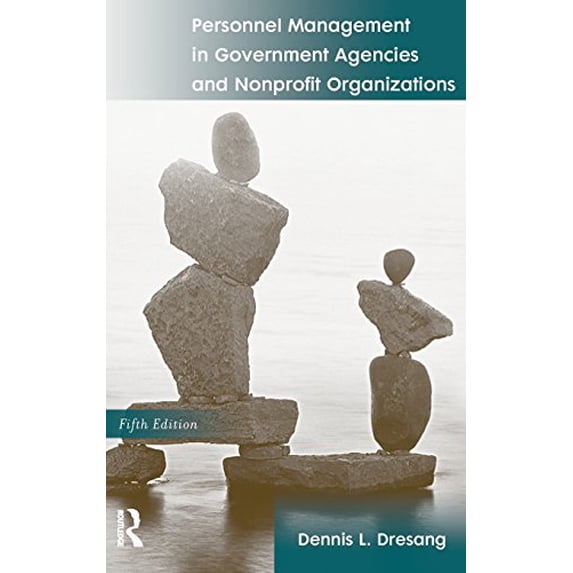 Pre-Owned Personnel Management in Government Agencies and Nonprofit Organizations (5th Edition) (Hardcover) 0205616798 9780205616794