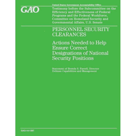 Personnel Security Clearances: Actions Needed to Help Ensure Correct Designations of National Security Positions (Paperback)