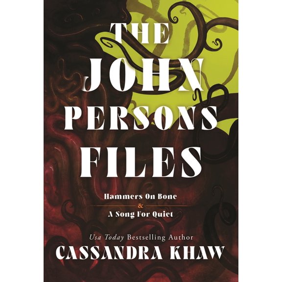 Persons Non Grata The John Persons Files: Hammers on Bone and a Song for Quiet, (Paperback)
