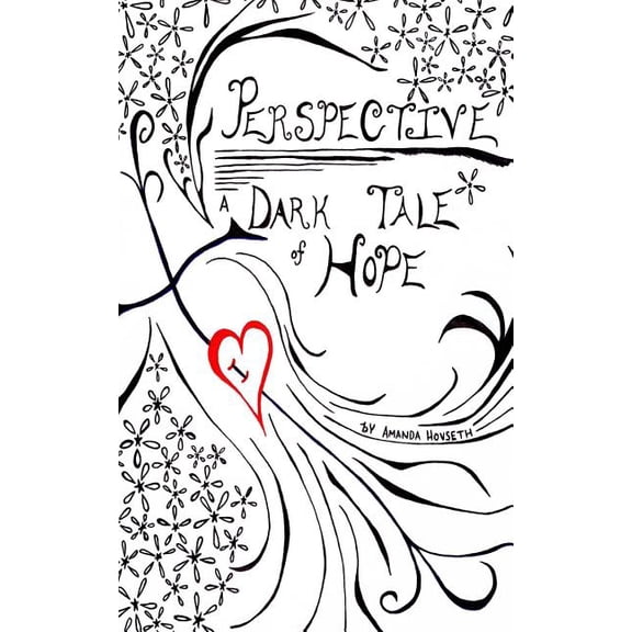 Perspective: A Dark Tale of Hope, (Paperback)