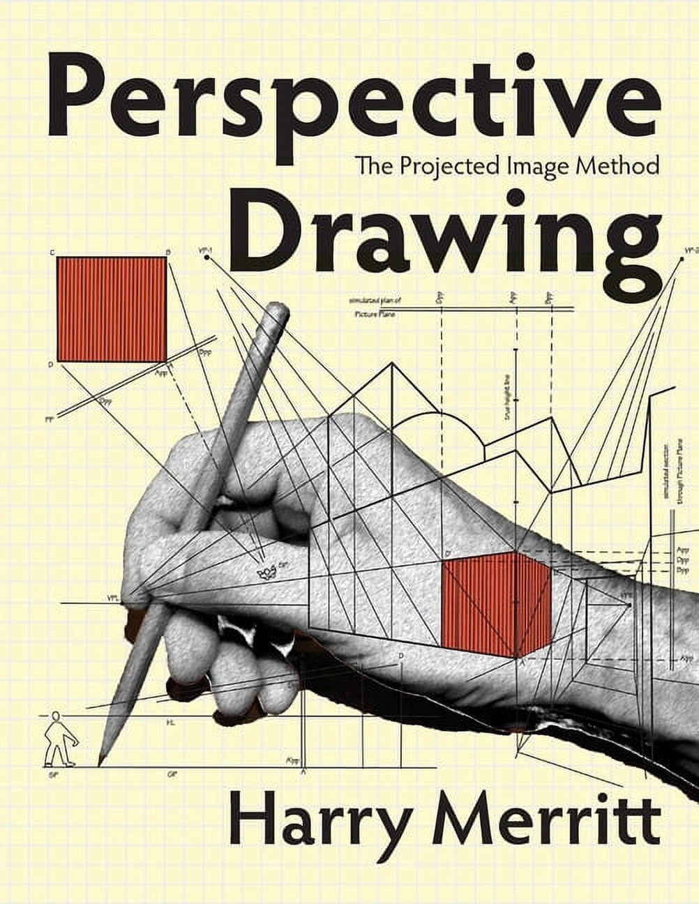 Perspective Method Perspective Drawing: The Projected Image Method (Paperback) - Walmart.com