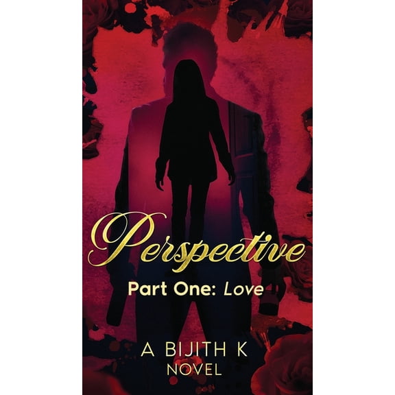 Perspective: Part One: Love, (Hardcover)