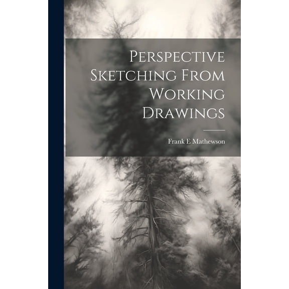 Perspective Sketching From Working Drawings (Paperback)