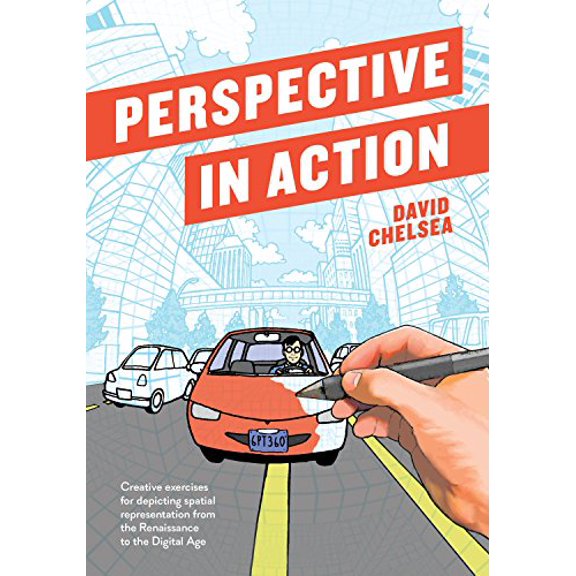 Pre-Owned Perspective in Action: Creative Exercises for Depicting Spatial Representation from the Renaissance to the Digital Age (Paperback) 1607749467 9781607749462