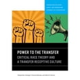 thumbnail image 1 of Pre-Owned Power to the Transfer: Critical Race Theory and a Transfer Receptive Culture (Paperback) 1611863430 9781611863437, 1 of 1