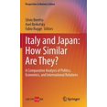 thumbnail image 1 of Perspectives in Business Culture Italy and Japan: How Similar Are They?: A Comparative Analysis of Politics, Economics, and International Relations, Book 4, (Hardcover), 1 of 1