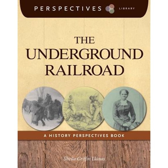 Pre-Owned Perspectives Library: The Underground Railroad (Hardcover)