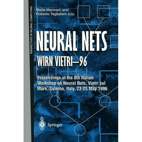 Perspectives in Neural Computing Neural Nets Wirn Vietri-96: Proceedings of the 8th Italian Workshop on Neural Nets, Vietri Sul Mare, Salerno, Italy, 23-, (Paperback)