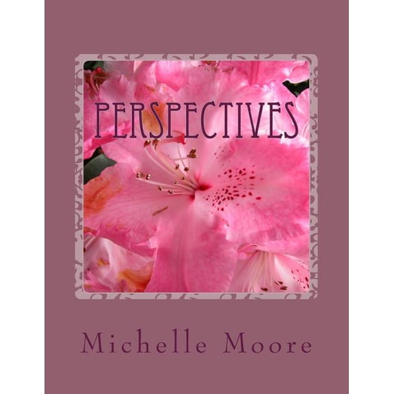 Perspectives Paperback 1987496566 9781987496567 Michelle Gleason Moore