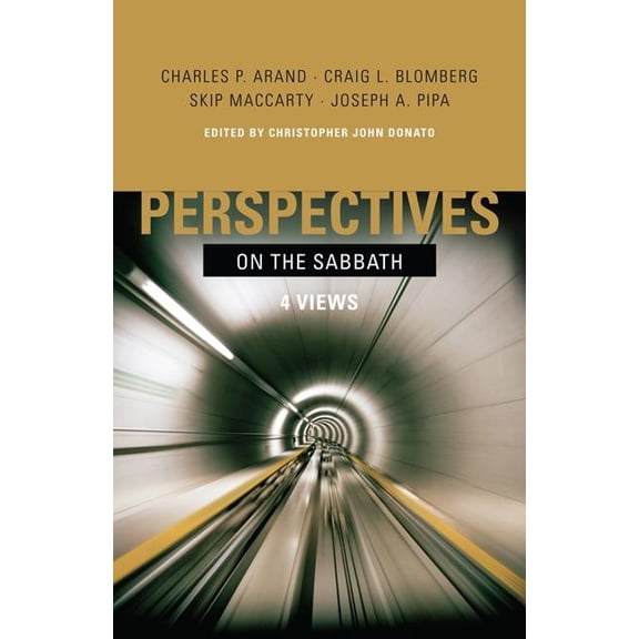 Perspectives: Perspectives on the Sabbath : Four Views (Paperback)