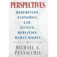 thumbnail image 1 of Perspectives: Redemption, Economics, Law, Justice, Mediation, Human Rights: Redemption, Economics, Law, Justice, Mediation, Human Rights (Hardcover), 1 of 1